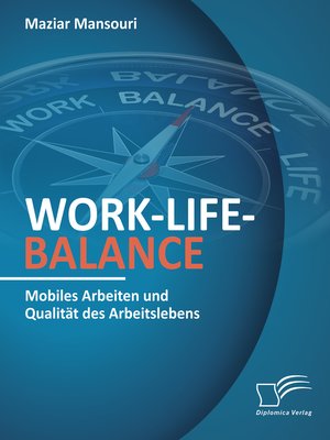 cover image of Work-Life-Balance. Mobiles Arbeiten und Qualität des Arbeitslebens
